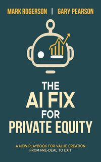 Produktbild: The AI Fix for Private Equity