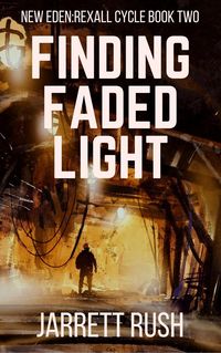 Produktbild: Finding Faded Light (New Eden Series:Rexall Cycle, #2)