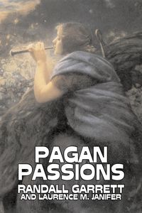 Produktbild: Pagan Passions by Randall Garrett, Science Fiction, Adventure, Fantasy