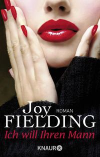 Bild vom Artikel Ich will Ihren Mann vom Autor Joy Fielding