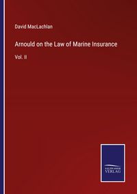 Produktbild: Arnould on the Law of Marine Insurance
