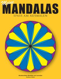 Produktbild: Meine Mandalas - Spass am Ausmalen - Wundersch&ouml;ne Mandalas zum Ausmalen