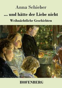 Produktbild: ... und h&auml;tte der Liebe nicht