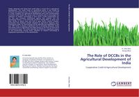Produktbild: The Role of DCCBs in the Agricultural Development of India