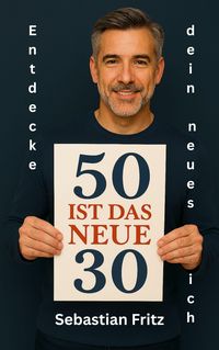 Produktbild: 50 ist das neue 30
