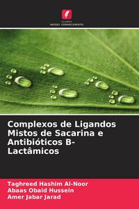 Produktbild: Complexos de Ligandos Mistos de Sacarina e Antibi&oacute;ticos &iquest;-Lact&acirc;micos