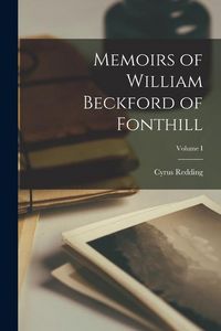 Produktbild: Memoirs of William Beckford of Fonthill; Volume I
