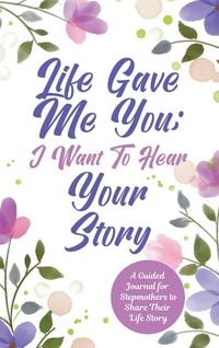 Produktbild: Life Gave Me You; I Want to Hear Your Story