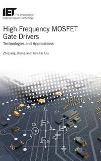 Produktbild: High Frequency Mosfet Gate Drivers: Technologies and Applications