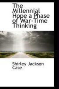 Produktbild: The Millennial Hope a Phase of War-Time Thinking