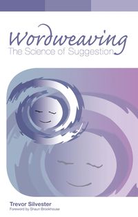 Produktbild: Wordweaving: The Science of Suggestion