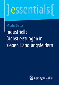 Produktbild: Industrielle Dienstleistungen in sieben Handlungsfeldern