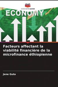 Produktbild: Facteurs affectant la viabilit&eacute; financi&egrave;re de la microfinance &eacute;thiopienne
