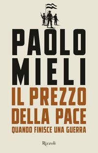 Produktbild: Il prezzo della pace. Quando finisce una guerra