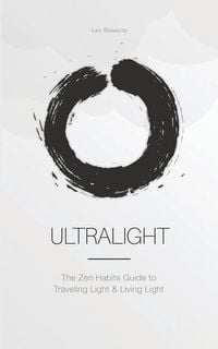 Produktbild: Ultralight: The Zen Habits Guide to Traveling Light and Living Light