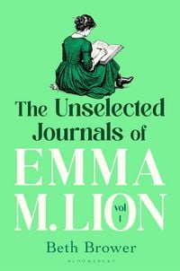 Produktbild: The Unselected Journals of Emma M. Lion, vol. 1