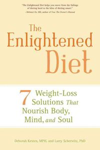 Produktbild: The Enlightened Diet: 7 Weight-Loss Solutions That Nourish Body, Mind, and Soul