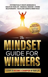 Produktbild: The Mindset Guide for Winners - 5 Steps to Become a Champion in Your Life