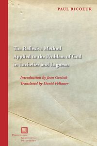 Produktbild: The Reflexive Method Applied to the Problem of God in Lachelier and Lagneau