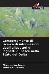 Produktbild: Comportamento di ricerca di informazioni degli allevatori di laghetti di pesce nello Stato del Delta