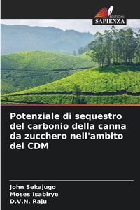 Produktbild: Potenziale di sequestro del carbonio della canna da zucchero nell'ambito del CDM
