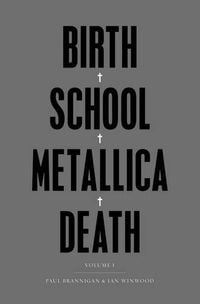 Produktbild: Brannigan, P: Birth School Metallica Death - Vol. I