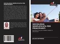 Produktbild: Sociologia Semplificata Per Principianti
