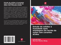 Produktbild: Estudo da solidez &agrave; humidade ap&oacute;s moldagem em tecido de nylon com corantes &aacute;cidos