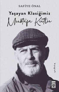 Produktbild: Yasayan Klasigimiz Mustafa Kutlu