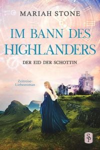 Produktbild: Der Eid der Schottin - Sechster Band der Im Bann des Highlanders-Reihe