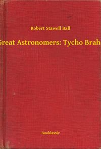 Produktbild: Great Astronomers: Tycho Brahe