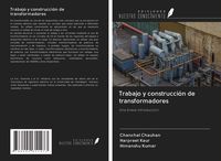 Produktbild: Trabajo y construcci&oacute;n de transformadores