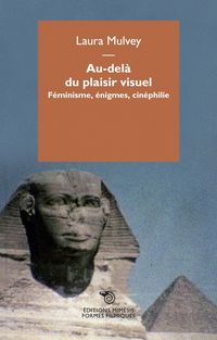 Produktbild: Mulvey, L: Au-del&agrave; du plaisir visuel. F&eacute;minisme, &eacute;nigmes, ci