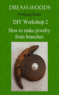 Produktbild: How to make jewelry from branches