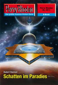 Produktbild: Perry Rhodan 2511: Schatten im Paradies
