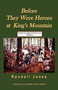 Produktbild: Before They Were Heroes at King's Mountain - North Carolina Edition