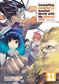 Produktbild: Campfire Cooking in Another World with My Absurd Skill: Volume 11