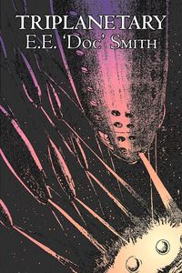 Produktbild: Triplanetary by E. E. 'Doc' Smith, Science Fiction, Adventure, Space Opera