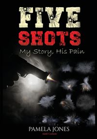 Produktbild: Five Shot My Story, His Pain