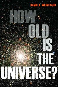 Produktbild: Weintraub, D: How Old is the Universe?