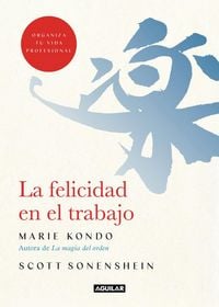 Produktbild: La Felicidad En El Trabajo / Joy at Work: Organizing Your Professional Life