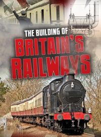 Produktbild: The Building of Britain's Railways