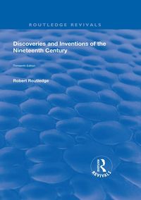 Produktbild: Discoveries and Inventions of the Ninteenth Century