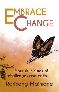 Produktbild: Embrace Change: Flourish In Times Of Challenges and Crisis