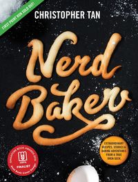 Produktbild: NerdBaker: Extraordinary Recipes, Stories & Baking Adventures from a True Oven Geek