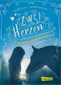 Produktbild: Zwei Herzen - eine Pferdeliebe 2: Maries Geschichte