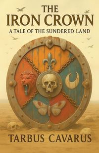 Produktbild: The Iron Crown - A Tale of the Sundered Land