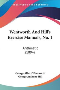 Produktbild: Wentworth And Hill's Exercise Manuals, No. 1