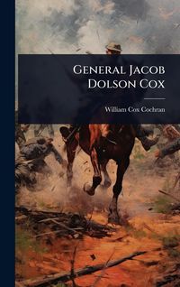 Produktbild: General Jacob Dolson Cox