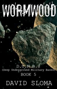 Produktbild: Wormwood: D.U.M.B.s (Deep Underground Military Bases) - Book 5